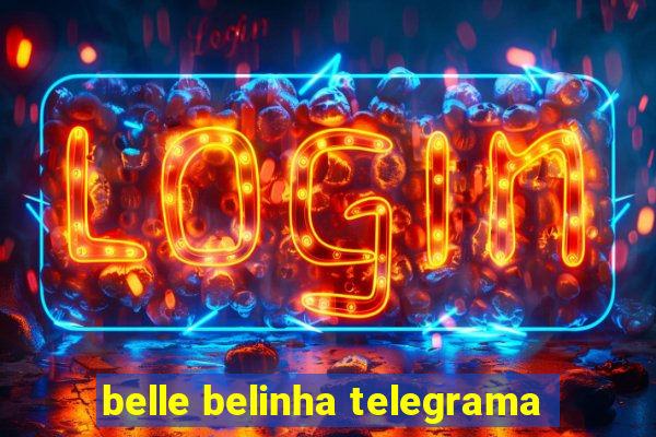 belle belinha telegrama